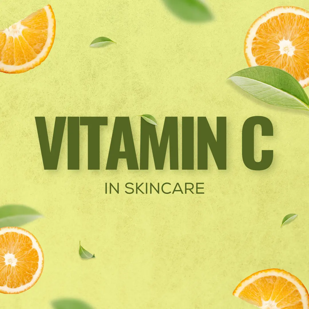 why Vitamin C in Skincare